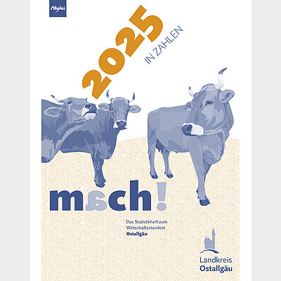 Cover einer Broschüre mit dem Titel "2025 in Zahlen". Die Darstellung zeigt drei stilisierte Kühe, die freundlich dreinschauen. Darunter steht "msch!" als Teil des Textes, zusammen mit der Bezeichnung "Landkreis Ostallgäu". Das Design ist schlicht und modern.