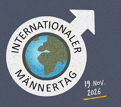 Logo für den Internationalen Männertag mit einem globusähnlichen Symbol in der Mitte. Darum herum steht "INTERNATIONALER MÄNNERTAG". In der unteren Ecke ist das Datum "19. Nov. 2026" angegeben. Der Hintergrund ist dunkelgrau.