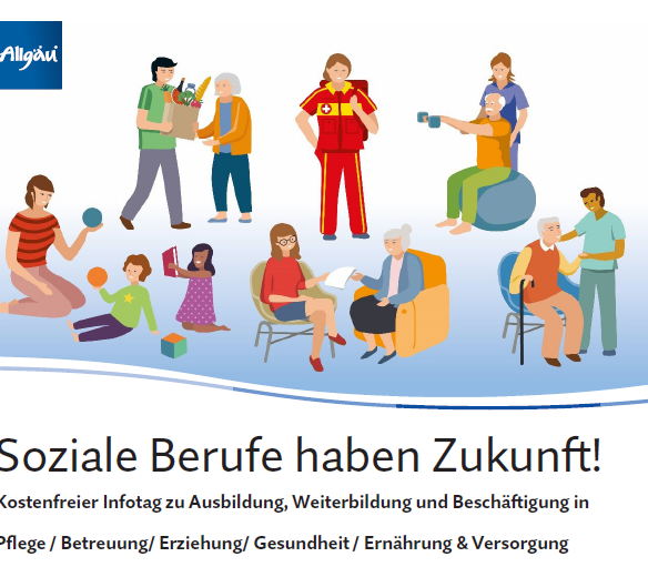 Illustration mit verschiedenen Personen, die in sozialen Berufen tätig sind, z. B. Pflege und Betreuung. Text: „Soziale Berufe haben Zukunft! Kostenfreier Infotag zu Ausbildung, Weiterbildung und Beschäftigung in Pflege, Betreuung, Erziehung, Gesundheit, Ernährung und Versorgung.“